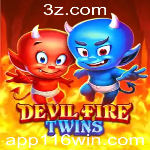 Explorando o Novo Fenômeno dos Jogos: DevilFireTwins e a Revolução do 116win APP