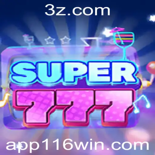Explorando o Mundo do Jogo Super777 e a Plataforma 116win APP